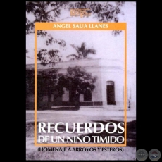 RECUERDOS DE UN NIÑO TÍMIDO - Autor: ÁNGEL SAUÁ LLANES - Año 2004